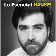 Lo Esencial | Hansel