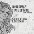 State of Mind | John Dimas