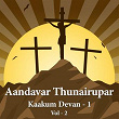 Aandavar Thunairupar - Kaakum Devan 1, Vol. 2 | Harish Ragavendar