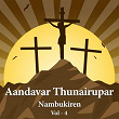 Aandavar Thunairupar - Nambukiren, Vol. 4 | Anuradha Shriram
