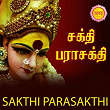Sakthi Parasakthi | S. P. Balasubramaniyam