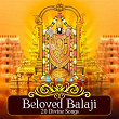 Beloved Balaji - 20 Divine Songs | Shaswathi Jagadish