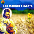 Naa Manchi Yesayya | M. M. Srilekha