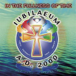 Iubilaeum A.D.2000 - In the Fullness of Time | Jamie Rivera