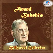 Anand Bakshi's Bollywood Collection | Udit Narayan, Alka Yagnik