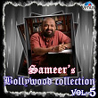 Sameer's Bollywood Collection, Vol. 5 | Udit Narayan, Sapna Awasthi