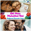 Dil Mein Mohabbat Hai - Bollywood Romantic Songs | Kumar Sanu, P Sunanda