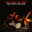 Word Sound 'Ave Power: Dub Poets And Dub | Breeze