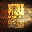 The Musical Mojo Of Dr. John: Celebrating Mac And His Music (Live) | Dr John