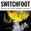 I Won't Let You Go (Radio Version) | Switchfoot