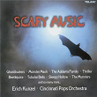 Scary Music | Erich Kunzel