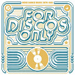 For Discos Only: Indie Dance Music From Fantasy & Vanguard Records (1976-1981) | The Players Association