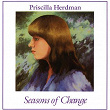 Seasons Of Change | Priscilla Herdman