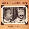 Never Grow Up | Anne Hills