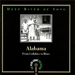 Deep River Of Song: Alabama, "From Lullabies To Blues" - The Alan Lomax Collection | Vera Ward Hall