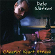 Cheatin' Heart Attack | Dale Watson