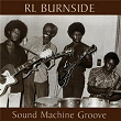 Sound Machine Groove | Rural L. Burnside