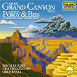 Grofé: Grand Canyon Suite - Gershwin: Catfish Row | Erich Kunzel