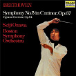 Beethoven: Symphony No. 5 in C Minor, Op. 67 & Egmont Overture, Op. 84 | Seiji Ozawa