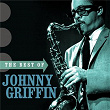 The Best Of Johnny Griffin | Johnny Griffin