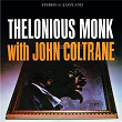Thelonious Monk with John Coltrane (OJC Remaster) | Thelonious Monk