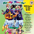 Really Rockin': Classic Rock For Kids By Kids | Music For Little People Choir