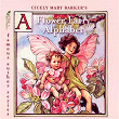 Cicely Mary Barker's A Flower Fairy Alphabet | Tahkus Ekedal