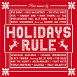 Holidays Rule | Fun