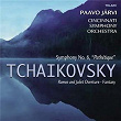 Tchaikovsky: Symphony No. 6 in B Minor, Op. 74, TH 30 "Pathétique" & Romeo and Juliet (Overture-Fantasy), TH 42 | Paavo Jarvi
