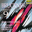 Bruckner: Symphony No. 9 in D Minor, WAB 109 | Jesús López Cobos