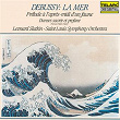 Debussy: La mer, L. 109; Prélude à l'après-midi d'un faune, L. 86; & Danses sacrée et profane, L. 103 | Léonard Slatkin