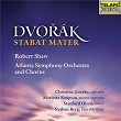 Stabat Mater, Op. 58, B. 71 | Robert Shaw