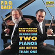 P.D.Q. Bach: Two Pianos Are Better Than One | Peter Schickele