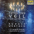 Tavener: The Protecting Veil & The Last Sleep of the Virgin | Rudolf Werthen