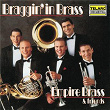 Braggin' In Brass: Music Of Duke Ellington & Others | The Empire Brass