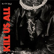 Kill Us All (K.U.A.) | Meechy Darko