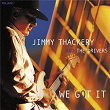 We Got It | Jimmy Thackery & The Drivers