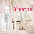 Breathe: Relaxing Piano for Lovers | Michael Chertock