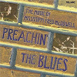 Preachin' The Blues: The Music Of Mississippi Fred McDowell | Paul Geremia