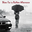 Blues For A Rotten Afternoon | Junior Wells