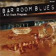 Bar Room Blues: A 12-Track Program | Tommy Castro