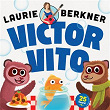 Victor Vito (25th Anniversary Edition) | The Laurie Berkner Band