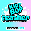 Feather | Kidz Bop Kids