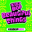 Beautiful Things | Kidz Bop Kids
