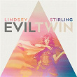 Evil Twin | Lindsey Stirling