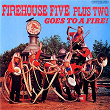 Goes To A Fire! | Firehouse Five Plus Two