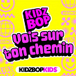 Vois sur ton chemin | Kidz Bop Kids
