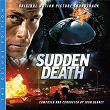 Sudden Death (Original Motion Picture Soundtrack / Deluxe Edition) | John Debney