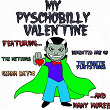 My Pyschobilly Valentine | Frantic Flintstones