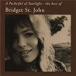 A Pocketful of Starlight: The Best of Bridget St. John | Bridget St John